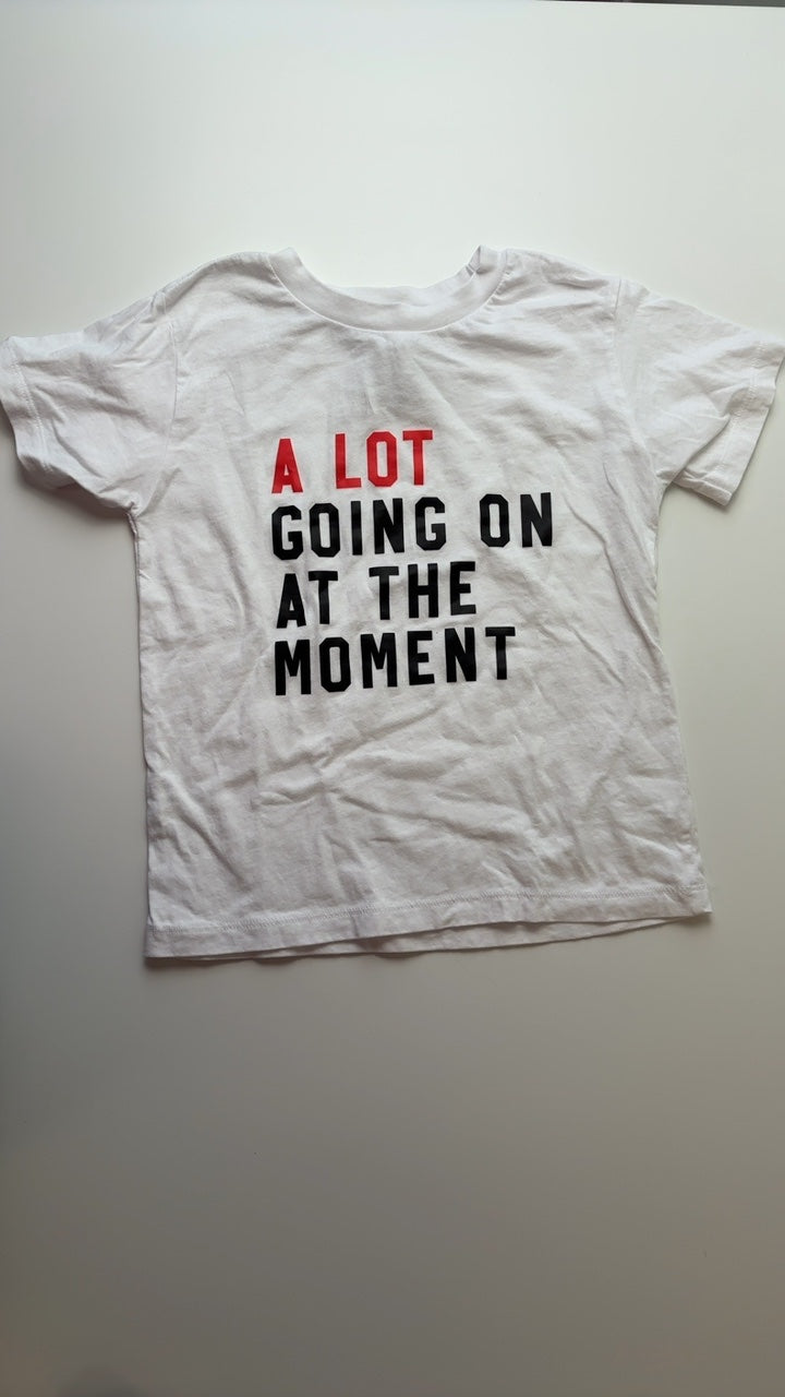Bella + Canvas T-Shirt - White "A Lot Going on at the Moment" | size 5T